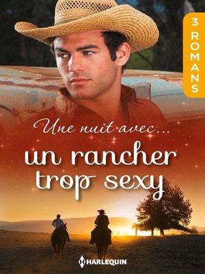 cover image of Une nuit avec... un rancher trop sexy